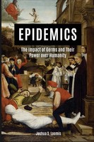 Epidemics The Impact Of Germs And Their Power Over Humanity Joshua Loomis Buch