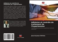 Jose De Jesus Chirinos | AdhéSion Et ContrôLe Du Traitement De L'hypertension