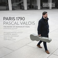 Pascal Valois Pascal Valois: Paris 1790: The Music of Monsieur Vidal (CD) Album
