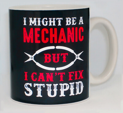 Might Be A Mechanic Can't Fix Stupid Becher personalisiert Autoreparatur Garage Geschenk