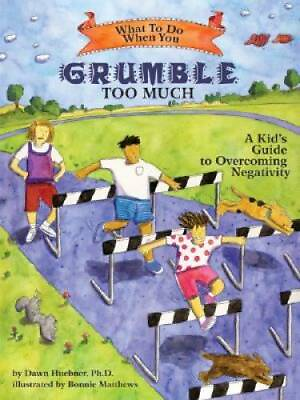 #ad What to Do When You Grumble Too Much: A Kid#x27;s Guide to Overcoming Negativ GOOD $4.34