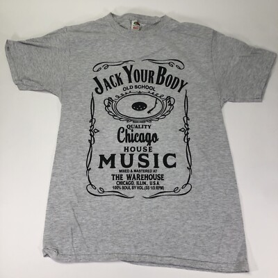 Jack Your Body The Warehouse Chicago House Music size Small Gray T Shirt