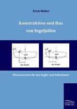 Konstruktion und Bau von Segeljollen Erich Müller Taschenbuch 184 S. Deutsch