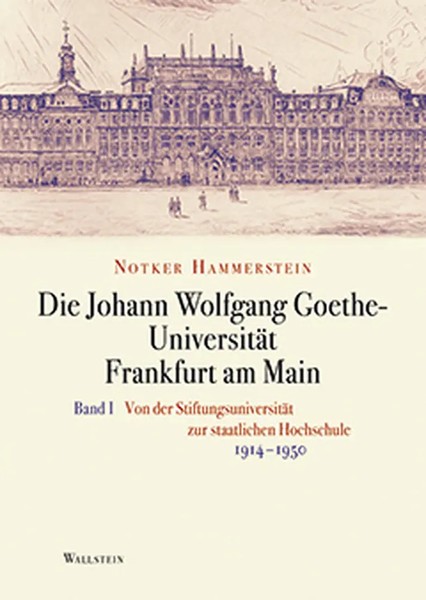 Die Johann Wolfgang Goethe-UniversitäT Frankfurt Am Main, 2 Teile | Hammerstein-image