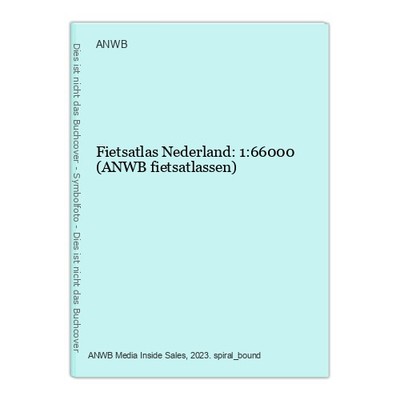 Fietsatlas Nederland: 1:66000 (ANWB fietsatlassen) ANWB: