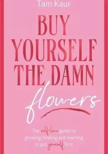Buy Yourself the Damn Flowers by Tam Kaur (Paperback) - Picture 1 of 4