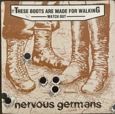 Nervous Germans - These Boots Are Made For Walking/Watch Out- 7" U.K. Vinyl