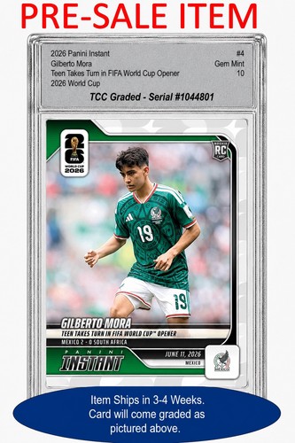 Presale 2026 Panini Instant World Cup Gilberto Mora TCC Graded Gem Mint 10