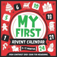 My First Advent Calendar  High Contrast Baby Book for Newborns  0-12 Months: S