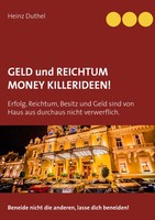 Geld Und Reichtum - Money-Killerideen! Heinz Duthel Taschenbuch 224 S. Deutsch