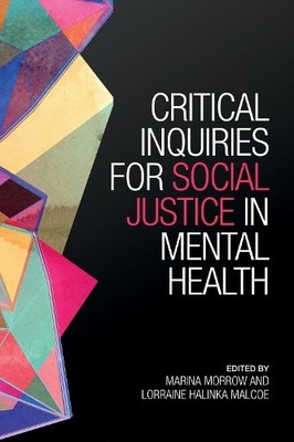 Lorraine Malcoe Critical Inquiries for Social Justice in Mental He (Taschenbuch)