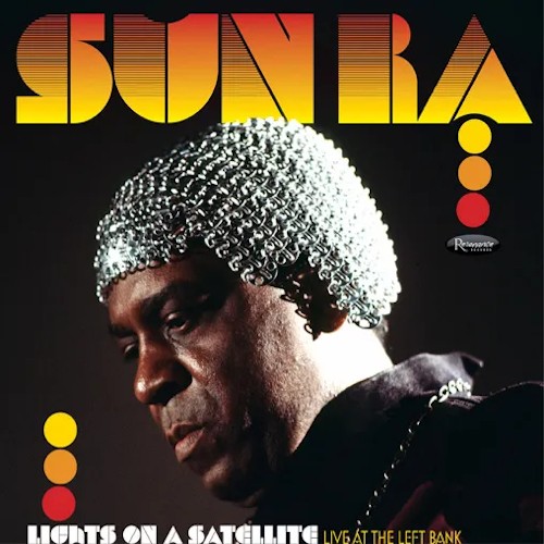 Sun Ra Lights On a Satellite: Live at the Left Bank (CD) Album (US IMPORT) - Picture 1 of 1