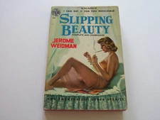 SLIPPING BEAUTY & OTHER STORIES 1951  JEROME WEIDMAN    HOT SWEET VINTAGE ACTION