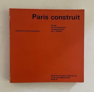 Ionel Schein - Paris gebaut - Modern Paris Architecture Guide - 2nd Ed. 1970