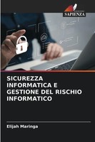Elijah Maringa | Sicurezza Informatica E Gestione Del Rischio Informatico | Buch