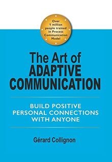 The Art of Adaptive Communication: Build Positive Person... | Buch | Zustand gut