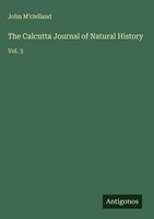 John M'clelland | The Calcutta Journal Of Natural History | Buch | Englisch