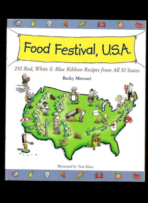 FOOD FESTIVAL U.S.A. COOKBOOK-KENTUCKY BOURBON-LOUISIANA GUMBO-OHIO HONEY...