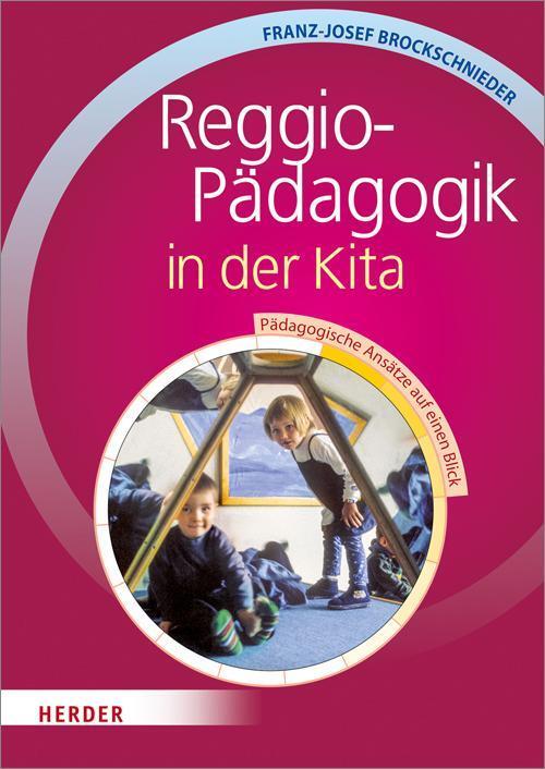 Thumbnail - Reggio-pädagogik In Der Kita, Franz-j. Brockschnieder