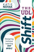 The Udl Shift | Designing Inclusive Learning That Works | Katie Novak | Buch