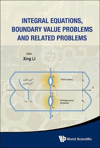 Integral Equations, Boundary Value Problems And Related Probl... - 9789814452878