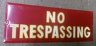 NOS VINTAGE TIN NO TRESPASSING SIGN W/ SMALTZ REFLECTIVE PAINT MAN CAVE GARAGE
