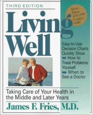 Living Well Paperback James Fries