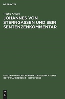 Senner - Johannes von Sterngassen und sein Sentenzenkommentar - New ha - X555z