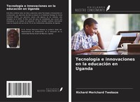Richard Merichard Twebaze | TecnologíA E Innovaciones En La EducacióN En Uganda