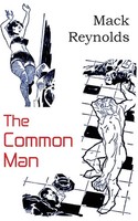 Mack Reynolds | The Common Man | Taschenbuch | Englisch (2013)