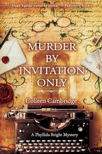 Murder by Invitation Only A Phyllida Bright M... by Cambridge, Colleen Hardback