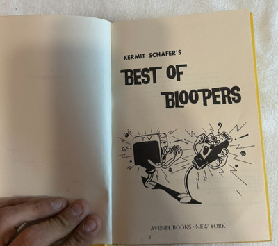 Kermit Schafer s Best of Bloopers 1973 Hardcover Book Avenel Books Vintage TV