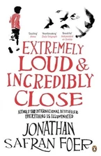 Extremely Loud and Incredibly Close by Safran Foer, Jonathan