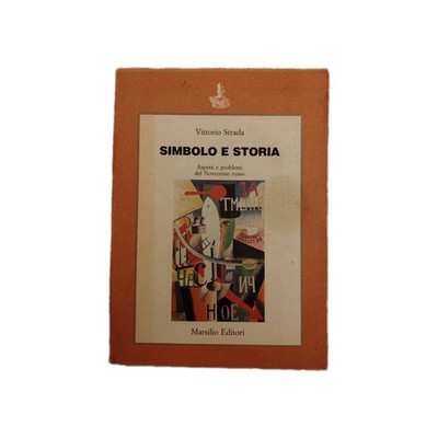 Strada Simbolo e storia Novecento russo Marsilio 1988 brossura