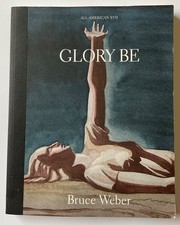 BRUCE WEBER All-American XVII - Glory Be OOP 2017 BOOK Sam Shepard JESSICA LANGE