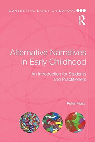 Alternative Narratives in Early Childhood: An Introduction for S