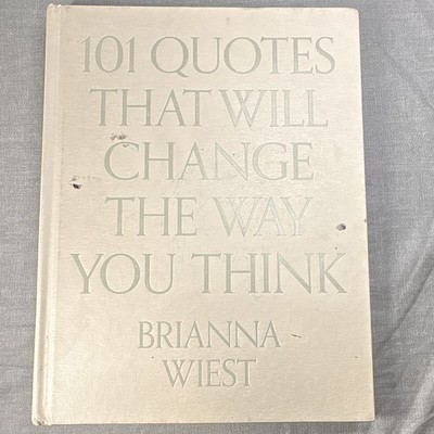 Brianna Wiest 101 Quotes That Will Change the Way You Think Hardcover Self-Help