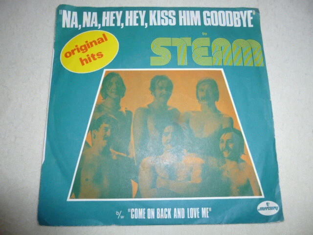 STEAM NA,NA,HEY,HEY,KISS HIM GOODBYE Disque 45 T - Photo 1/1