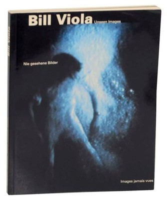Marie Luise Syring / BILL VIOLA UNSEEN IMAGES NIE GESEHENE BILDER #167112