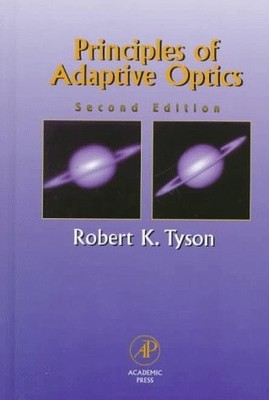 Principles of Adaptive Optics, Second Edition