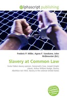 Slavery At Common Law Frederic P. Miller (U. A.) Taschenbuch Englisch 2026