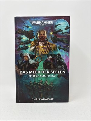 Chris Wraight Das Meer der Seelen Warhammer 40000 Feuerdämmerung 7