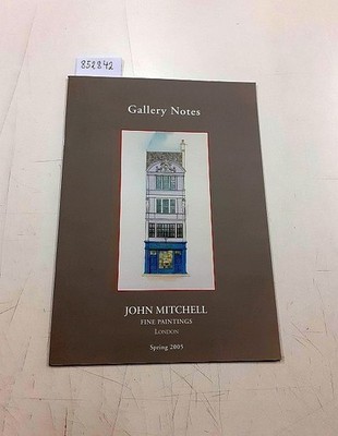 Gallery notes Fine Paintings london Spring 2005 John Mitchell Fine Paintings: