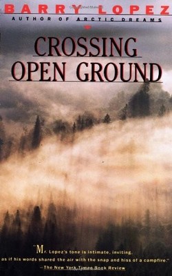 Crossing Open Ground (Picador Books), Barry Lopez, Used; Good Book