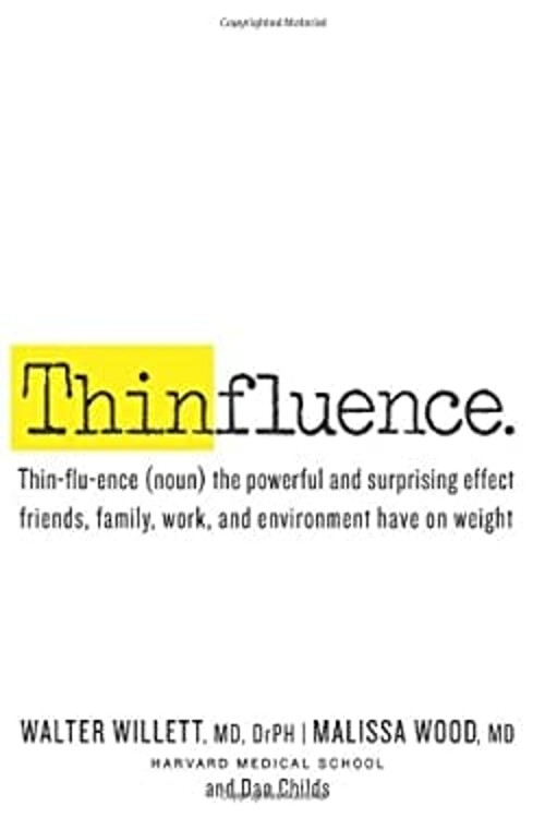 Thinfluence : Thin-Flu-ence noun the Powerful and Surprising Effe