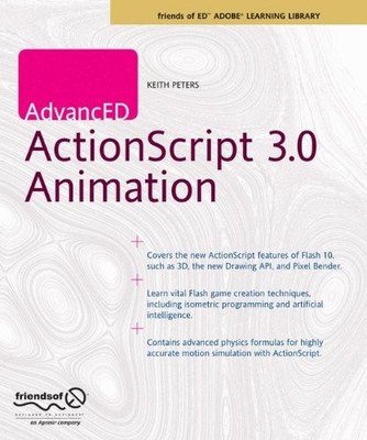 AdvancED ActionScript 3.0 Animation (Friends of Ed Adobe Learnin