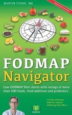 The FODMAP Navigator: Low-FODMAP Diet charts with ratings of... by Storr, Martin