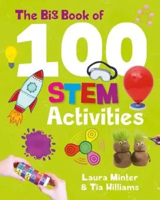 The Big Book of 100 Stem Activities | Science Technology Engineering Math | Buch
