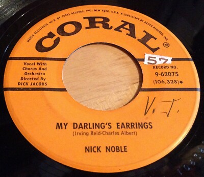 Nick Noble 45 My Darling's Earrings / How Much Can A Heart Take