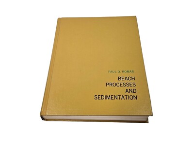 Beach Processes and Sedimentation First Edition Hardcover Book Paul D. Komar